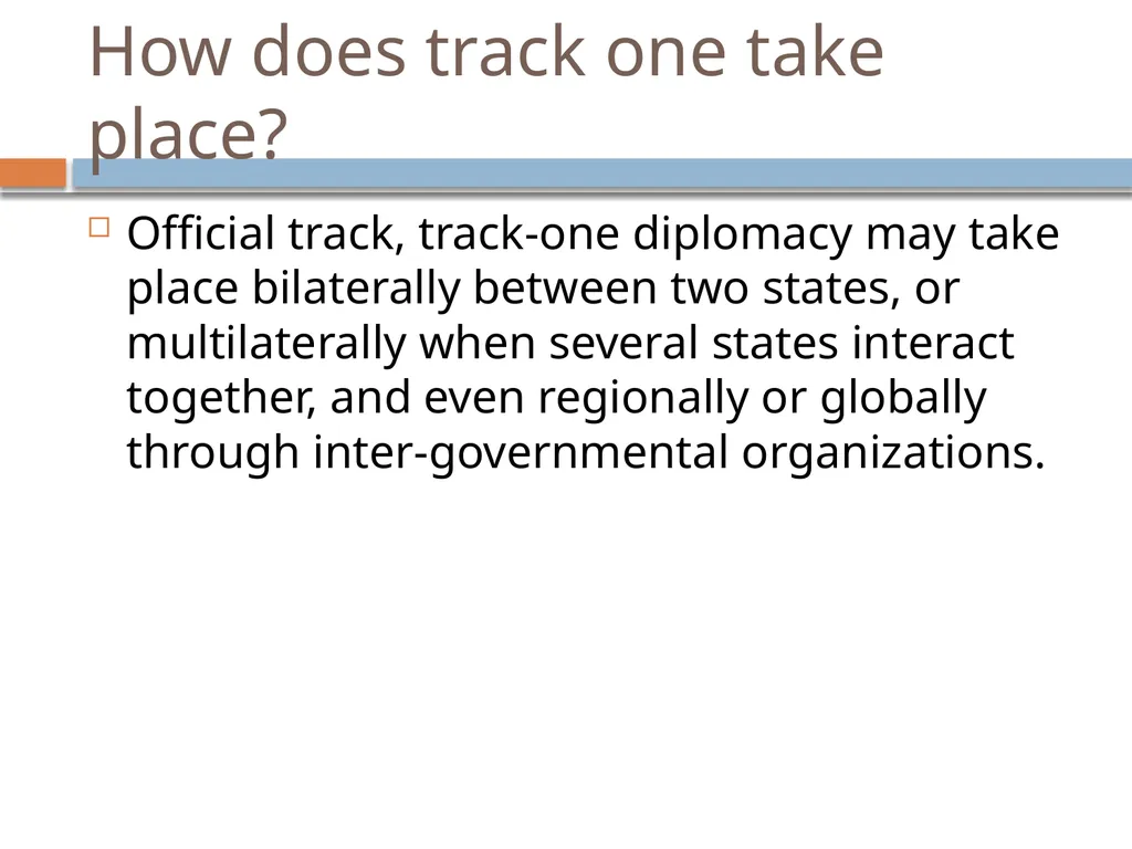 Ir312 Diplomacy Track I & Track II Diplomacy Dr. - slide 8 of 35