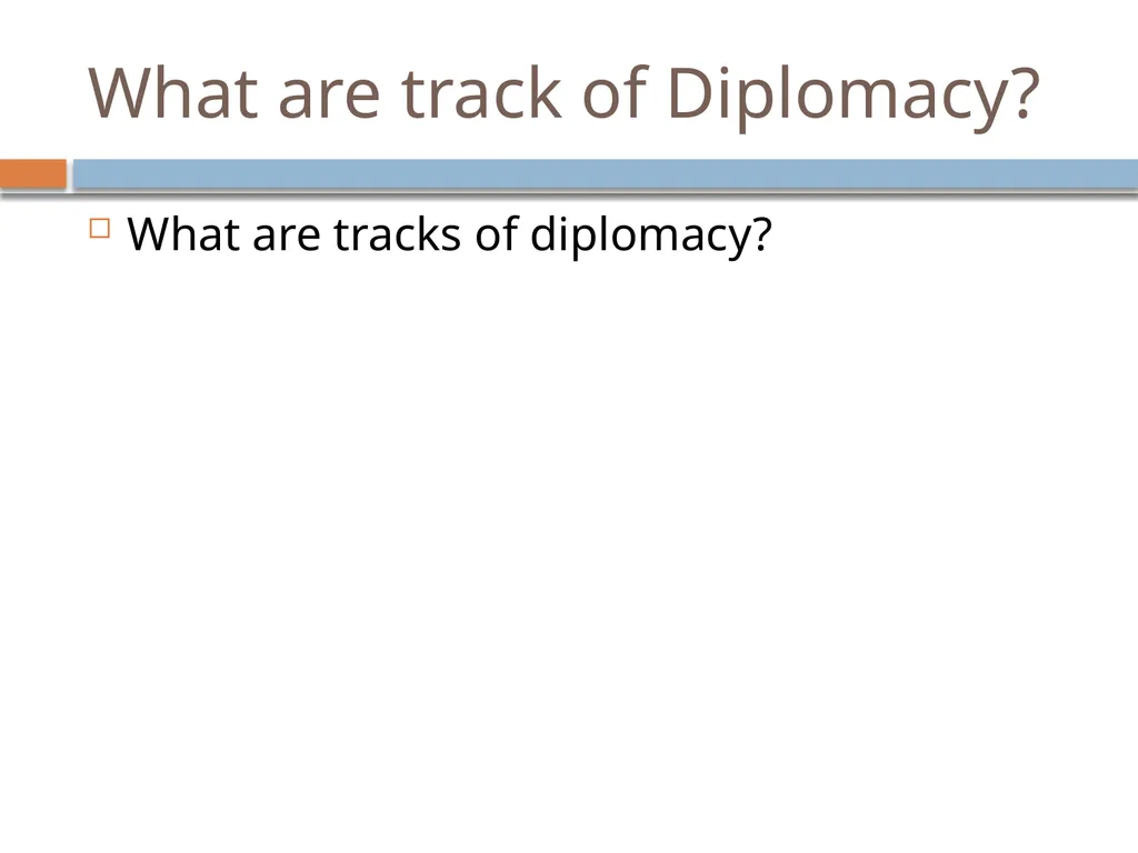 Ir312 Diplomacy Track I & Track II Diplomacy Dr. - slide 2 of 35
