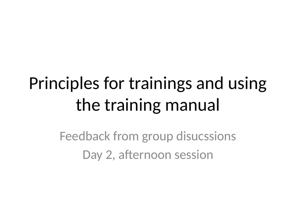 Principles for trainings and using the training