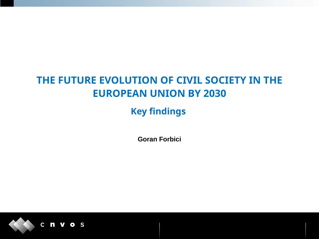 THE FUTURE EVOLUTION OF CIVIL SOCIETY IN THE - slide 1 of 9