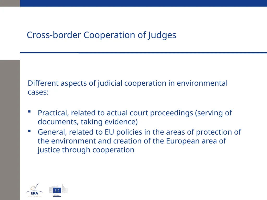 Cross-border Cooperation of Judges Andrej Kmecl - slide 2 of 23