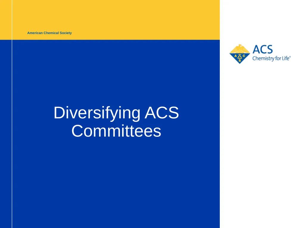 American Chemical Society Diversifying ACS - slide 1 of 11