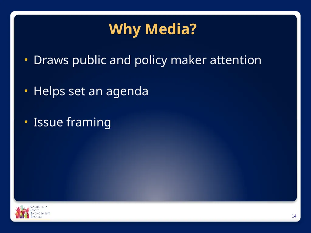 The Power of Media in Policy Change Mindy Romero, - slide 14 of 34