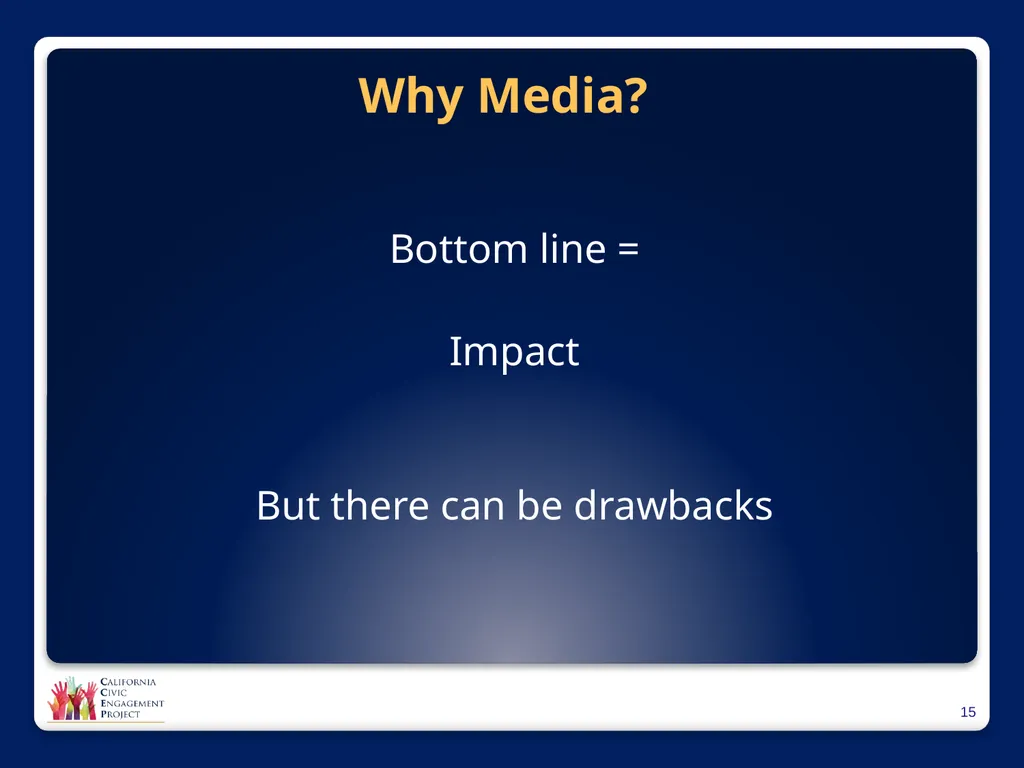 The Power of Media in Policy Change Mindy Romero, - slide 15 of 34