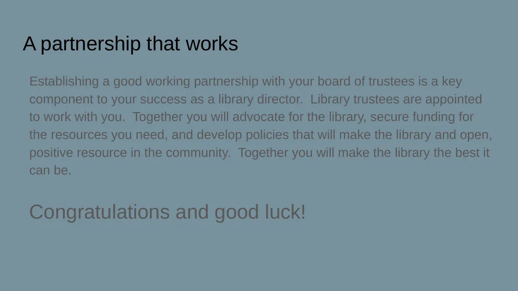 MAKE THE LIBRARY BOARD WORK FOR YOU Pat Tumulty, - slide 19 of 19