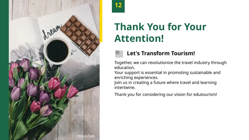 Transforming Travel: Edutourism Sustainable - slide 14 of 14