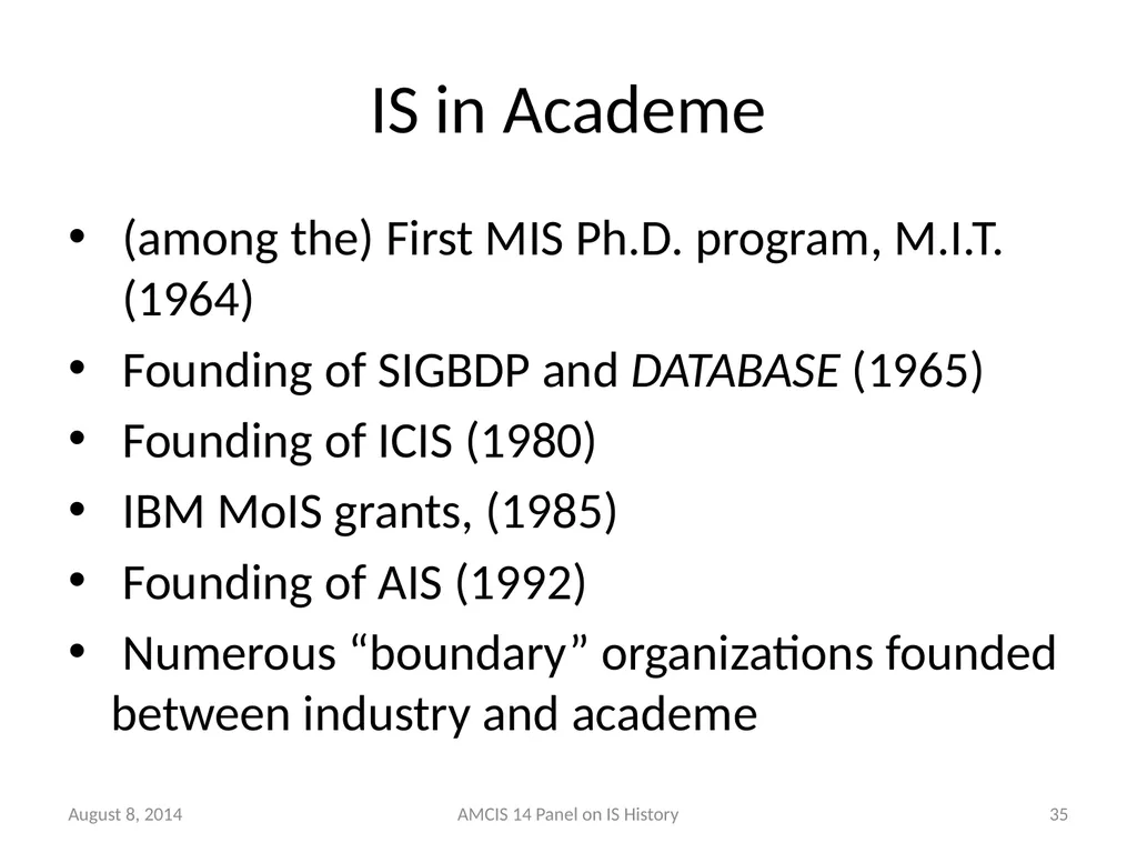 Panel - IS History: The Historical Development of - slide 34 of 37