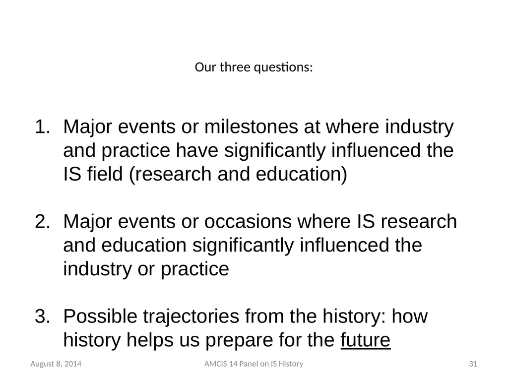 Panel - IS History: The Historical Development of - slide 30 of 37