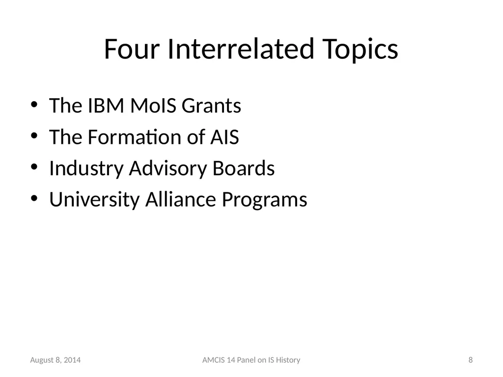 Panel - IS History: The Historical Development of - slide 7 of 37