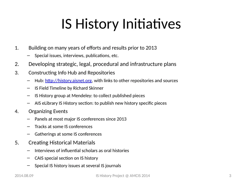 Panel - IS History: The Historical Development of - slide 3 of 37