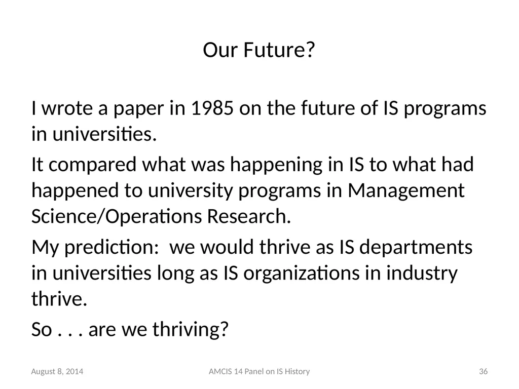Panel - IS History: The Historical Development of - slide 35 of 37