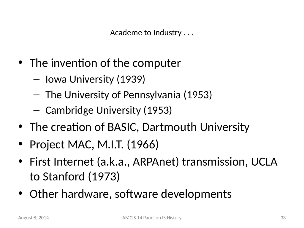 Panel - IS History: The Historical Development of - slide 32 of 37