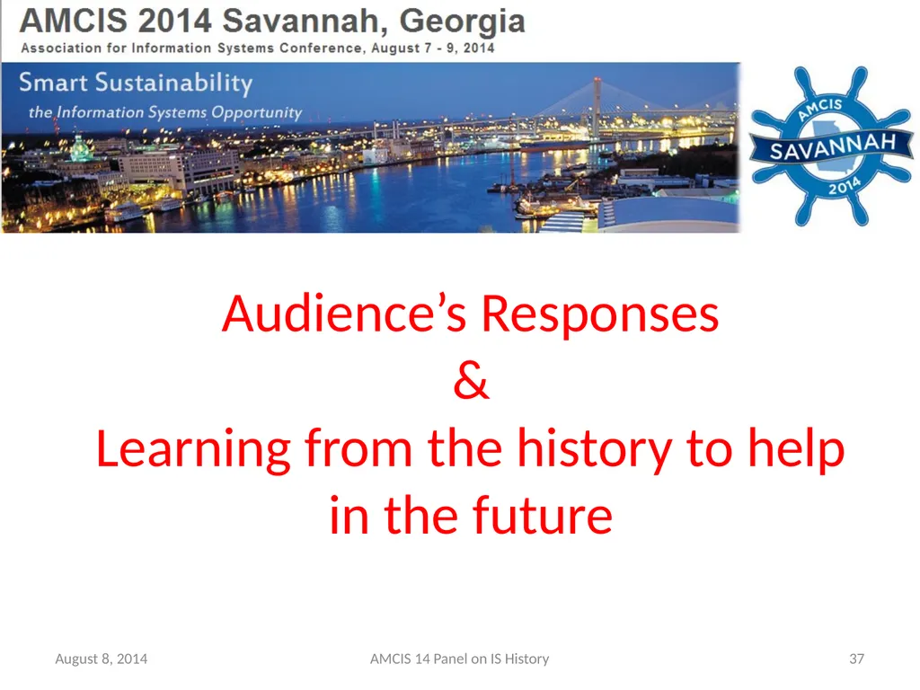 Panel - IS History: The Historical Development of - slide 36 of 37