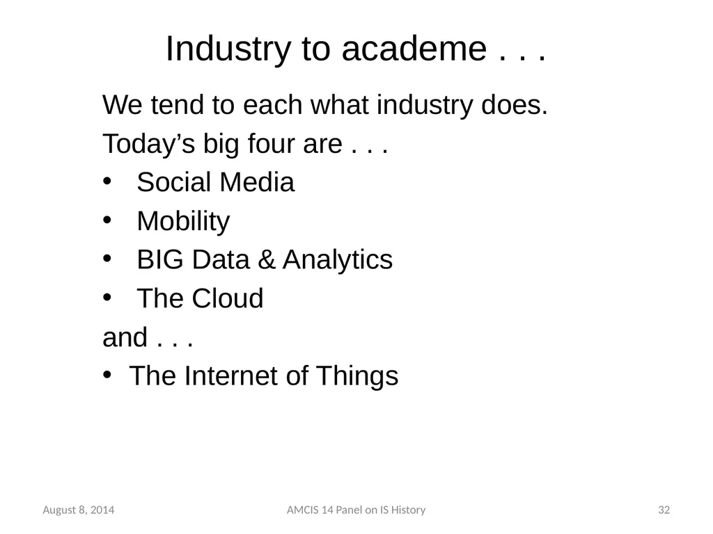 Panel - IS History: The Historical Development of - slide 31 of 37
