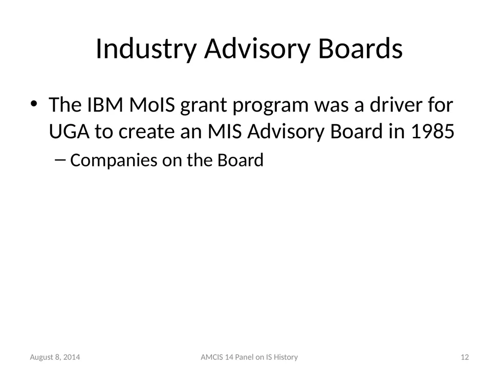 Panel - IS History: The Historical Development of - slide 11 of 37