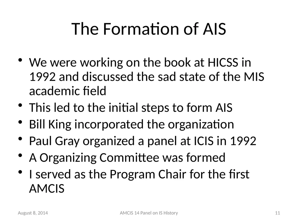 Panel - IS History: The Historical Development of - slide 10 of 37