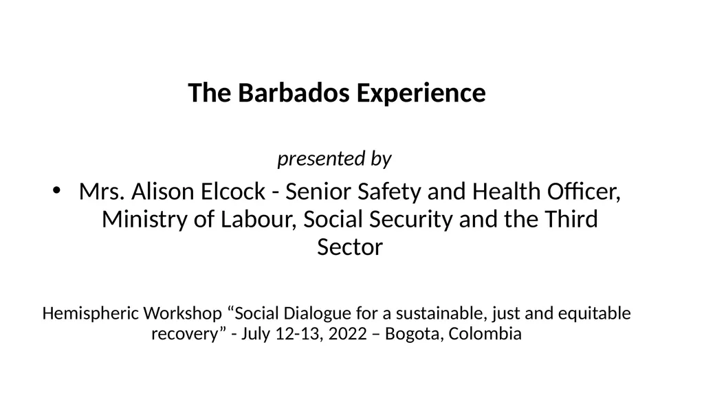 The Barbados Experience presented by Mrs. Alison