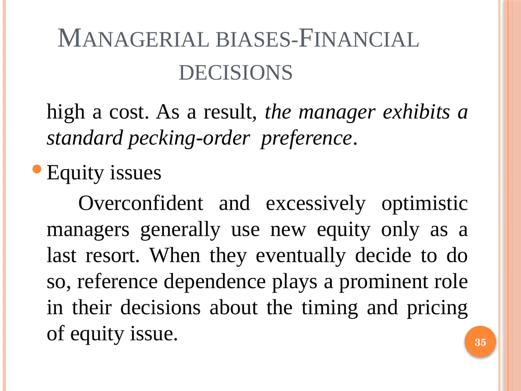 Behavioral Corporate Finance 1 Outline Rational - slide 35 of 38