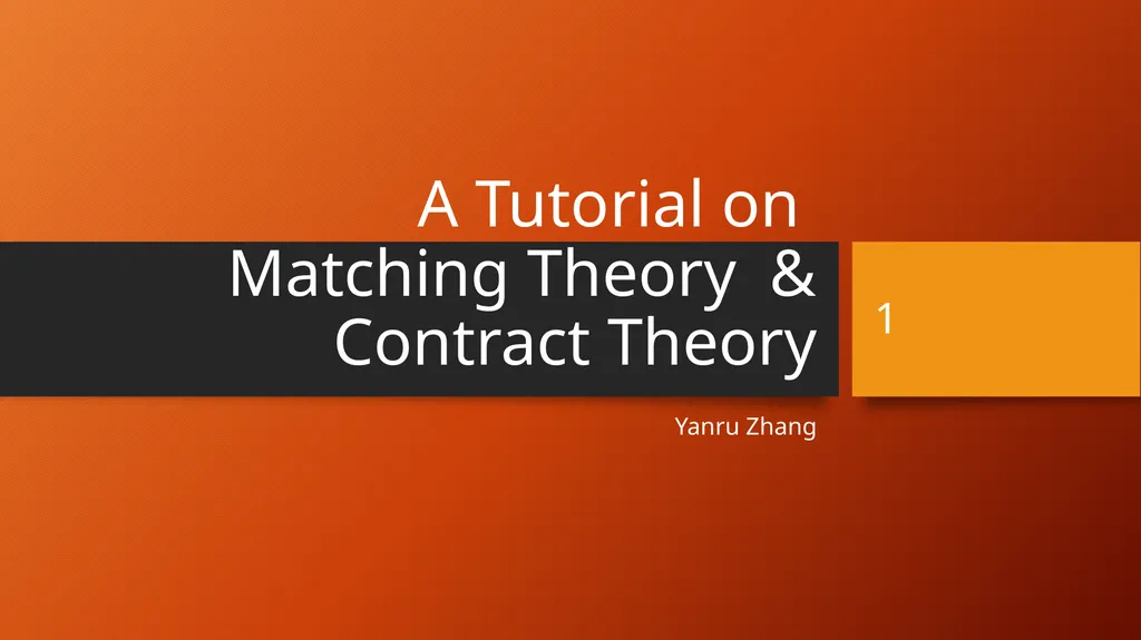 A Tutorial on Matching Theory & Contract Theory