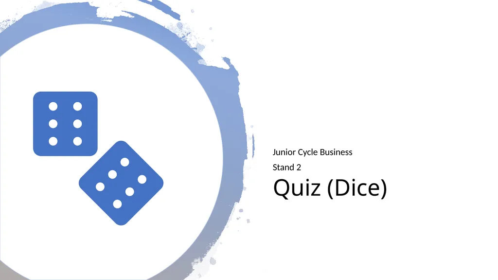 Quiz (Dice) Junior Cycle Business Stand 2 Game - slide 1 of 81