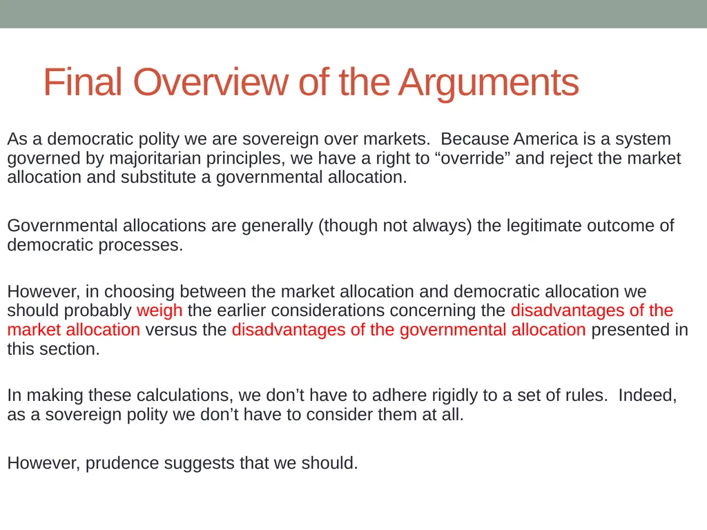 Markets Versus Governmental Allocation Normative - slide 27 of 28
