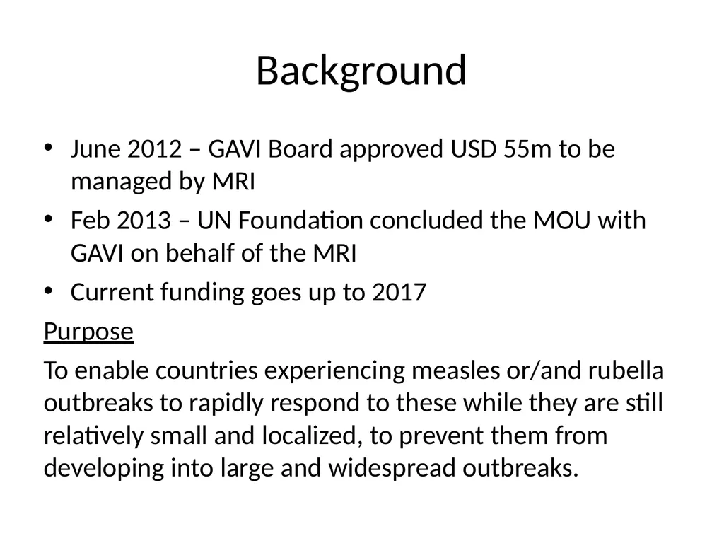 Experience with the measles outbreak response fund - slide 3 of 23