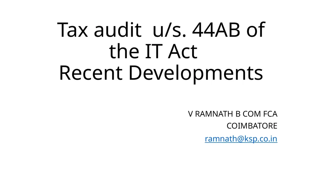 Tax audit u/s. 44AB of the IT Act Recent