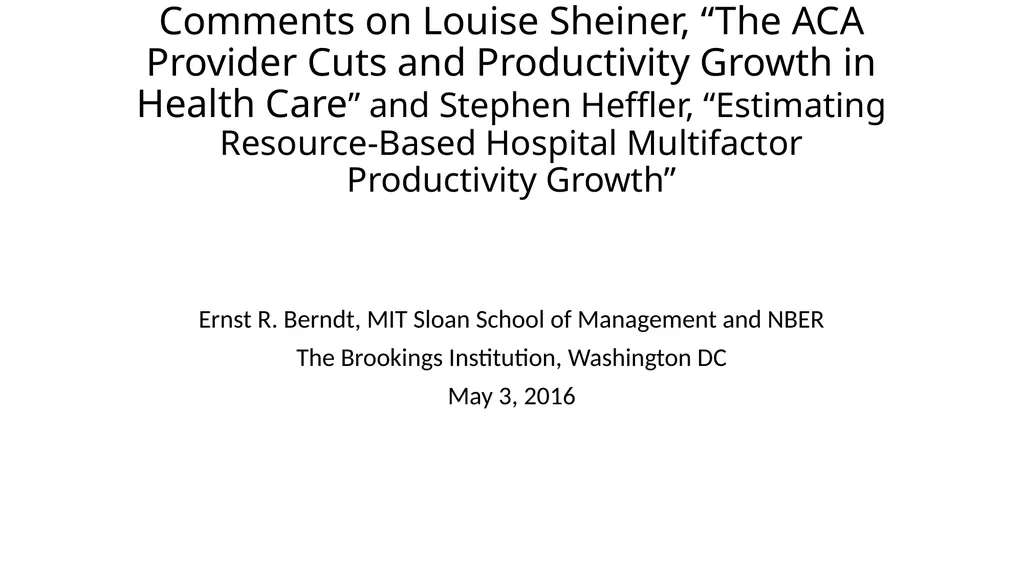 Comments on Louise Sheiner, “The ACA Provider Cuts - slide 1 of 12