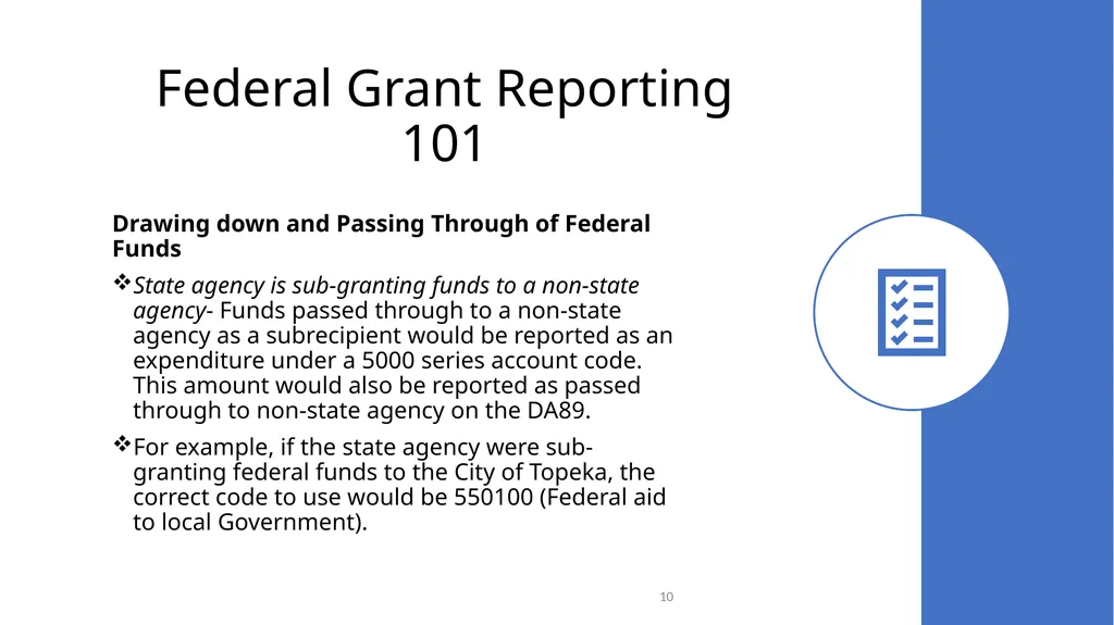 Federal Grant Reporting 101 & Lessons Learned - slide 10 of 48