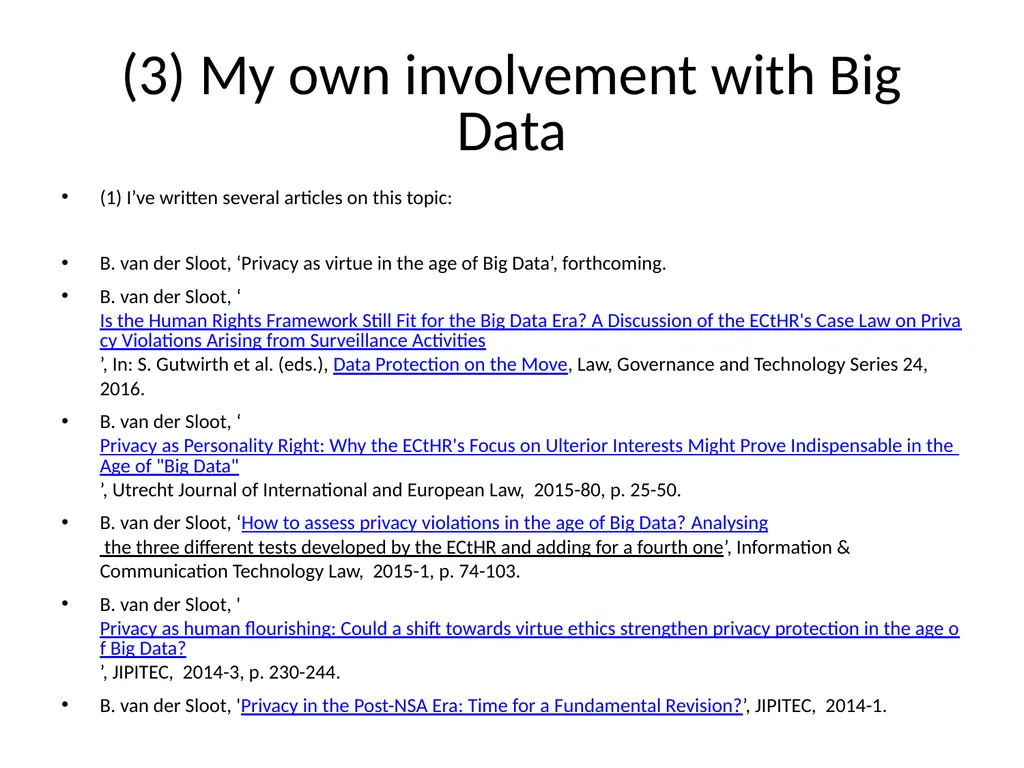 Big Data and privacy Bart van der Sloot Tilburg - slide 6 of 60
