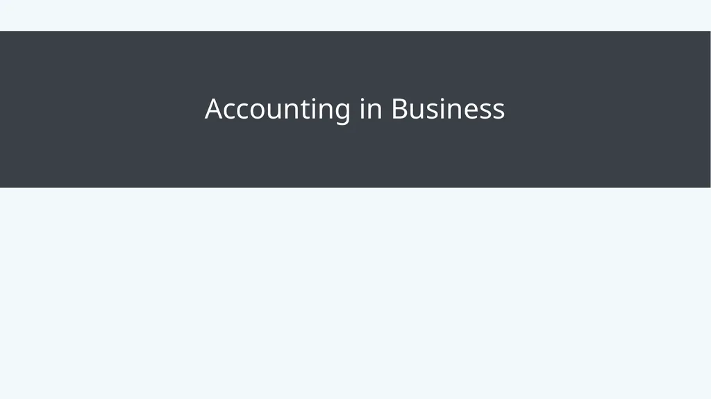 Introduction to Business Accounting and Finance - slide 3 of 59