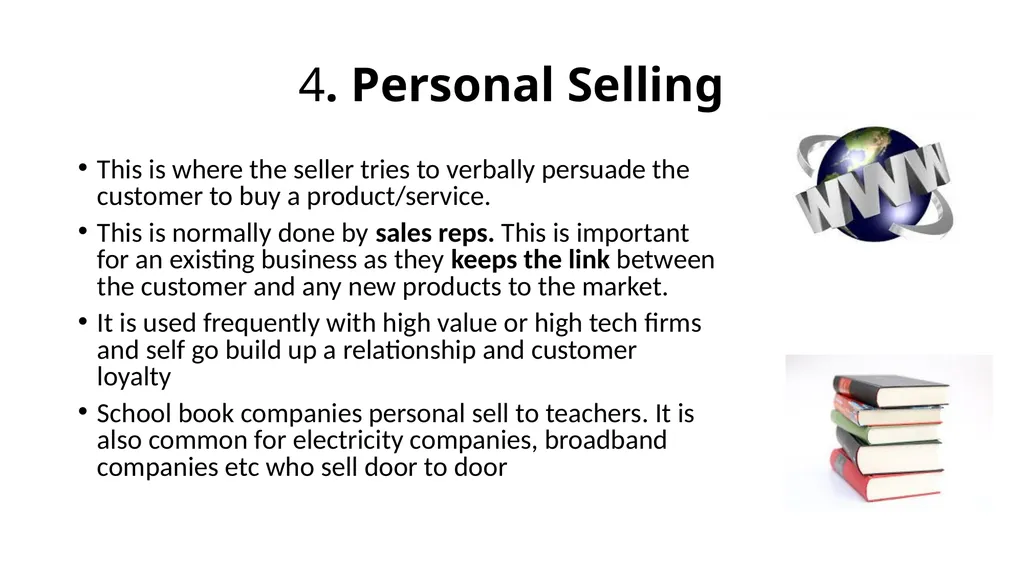 4 P’s – Promotion This refers “to the method made - slide 28 of 30