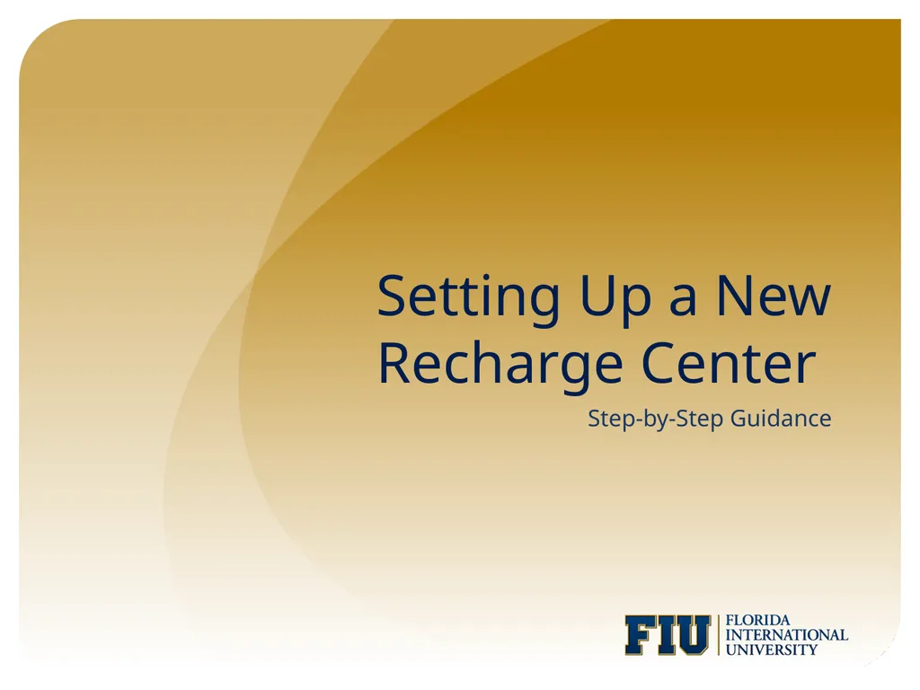Setting Up a New Recharge Center Step-by-Step - slide 1 of 18