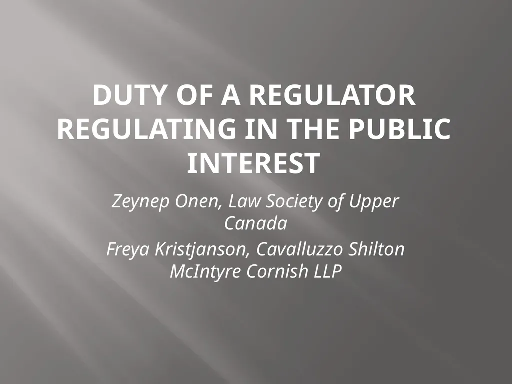 Duty of a Regulator Regulating in the Public