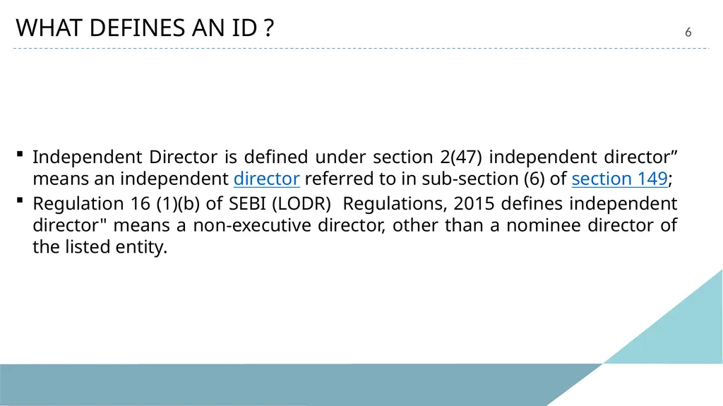 INDEPENDENT DIRECTORS 2 LEGAL FRAMEWORK Companies - slide 6 of 20