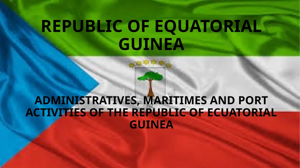 REPUBLIC OF EQUATORIAL GUINEA ADMINISTRATIVES,