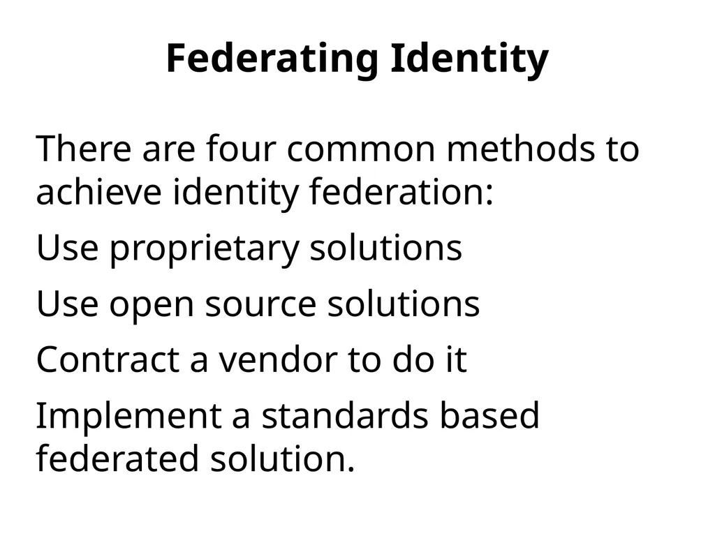 Federation, Presence, Identity and Privacy in the - slide 24 of 30