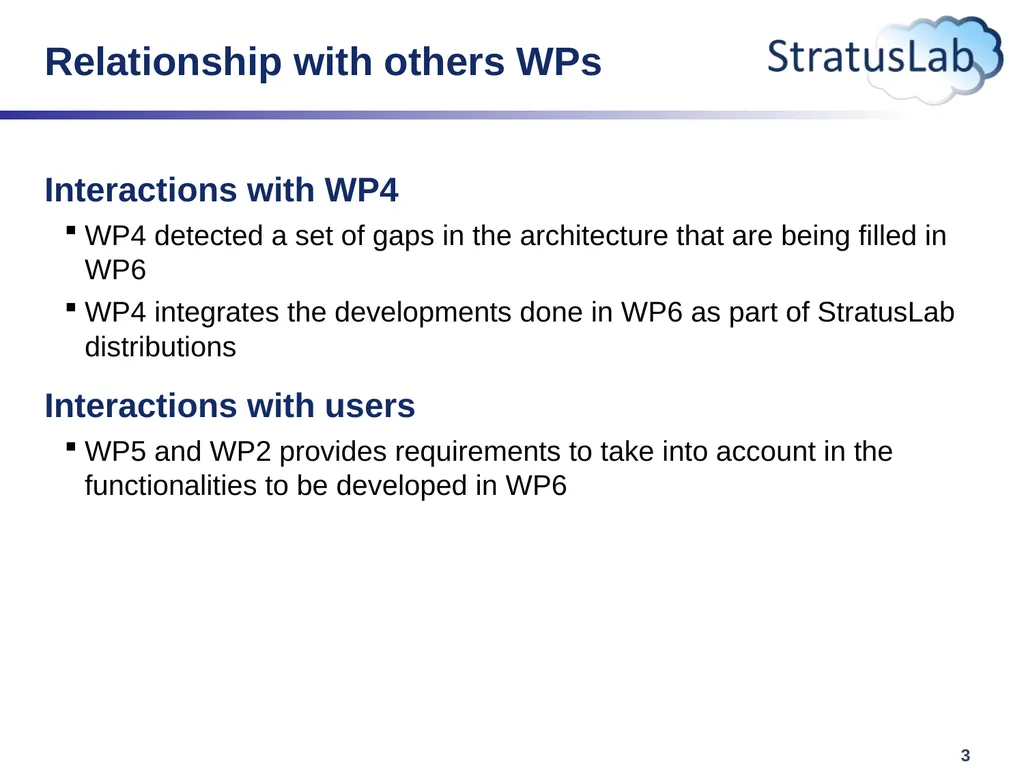 Work Package 6 Innovative Cloud-like Management of - slide 3 of 11