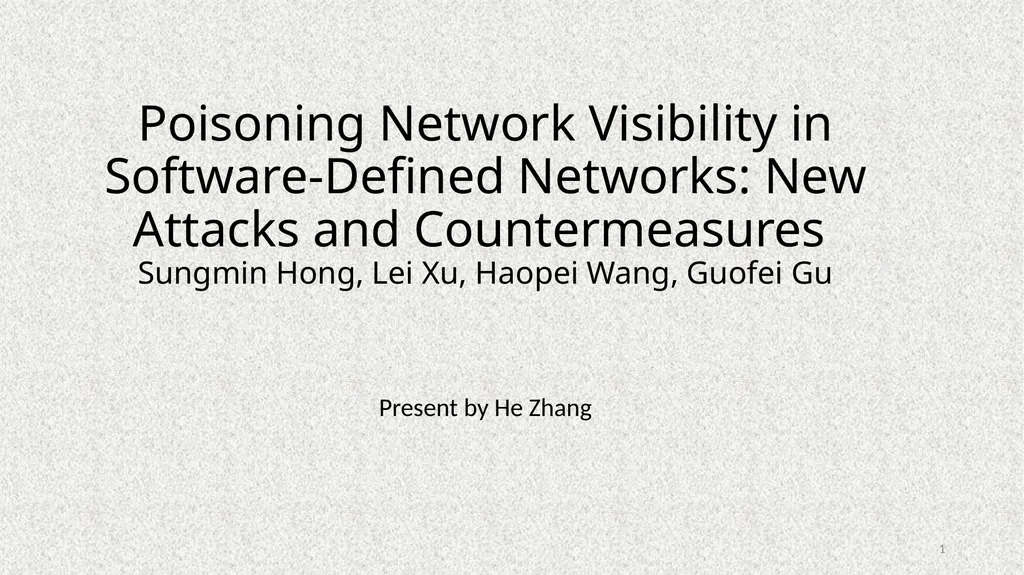 Poisoning Network Visibility in Software-Defined - slide 1 of 27