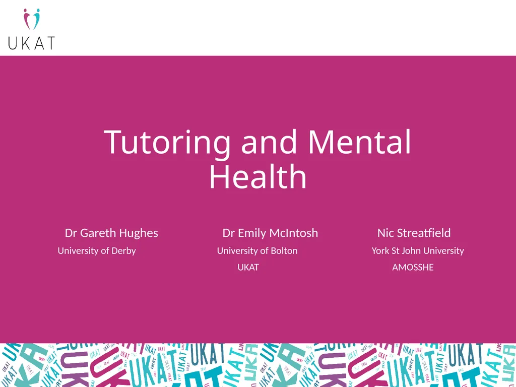 Tutoring and Mental Health Dr Gareth Hughes Dr
