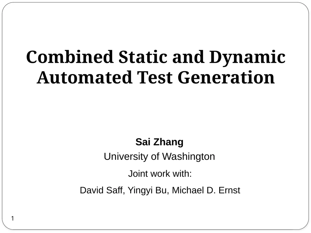 Combined Static and Dynamic Automated Test - slide 1 of 43