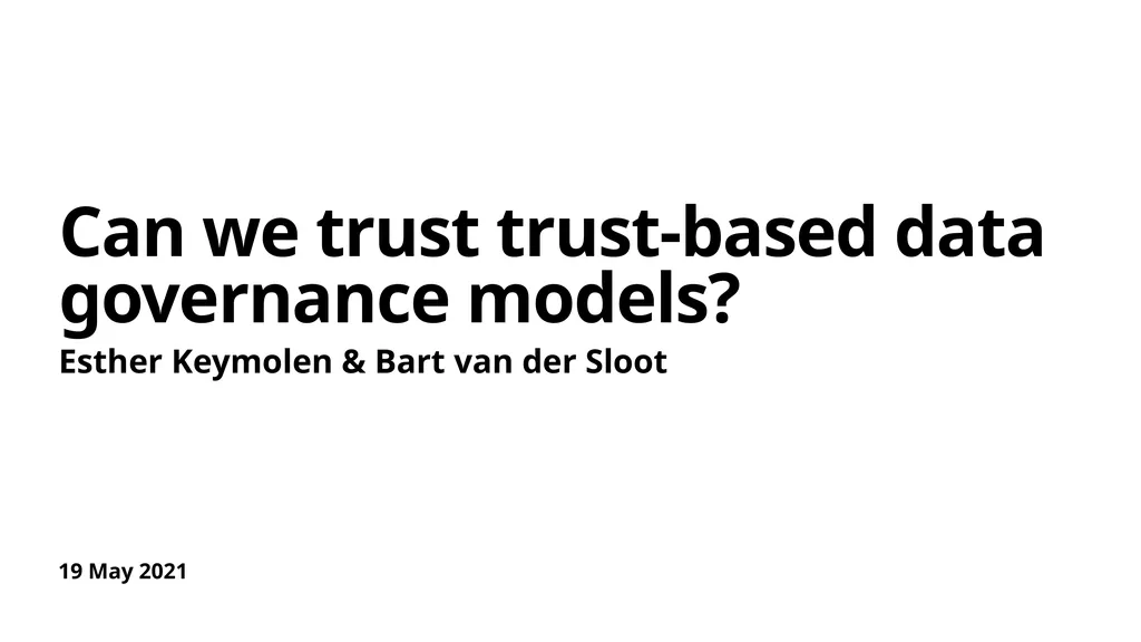 19 May 2021 Can we trust trust-based data