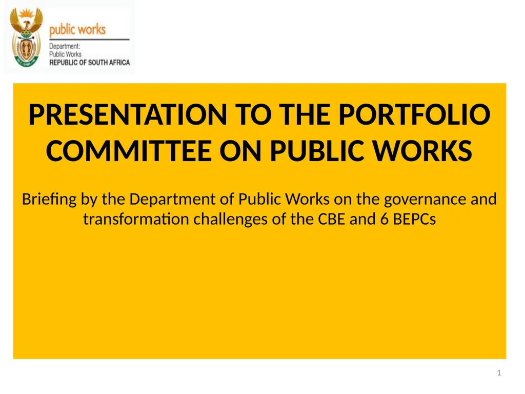 PRESENTATION TO THE PORTFOLIO COMMITTEE ON PUBLIC