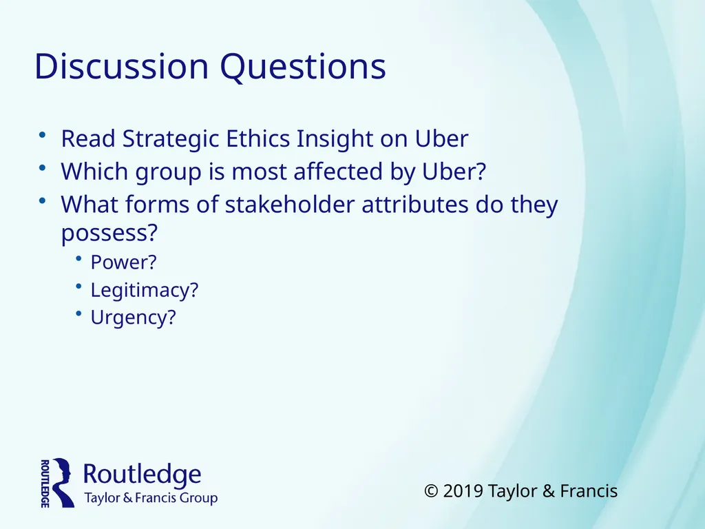 Business Ethics Copyright©2018 Taylor & Francis - slide 12 of 26