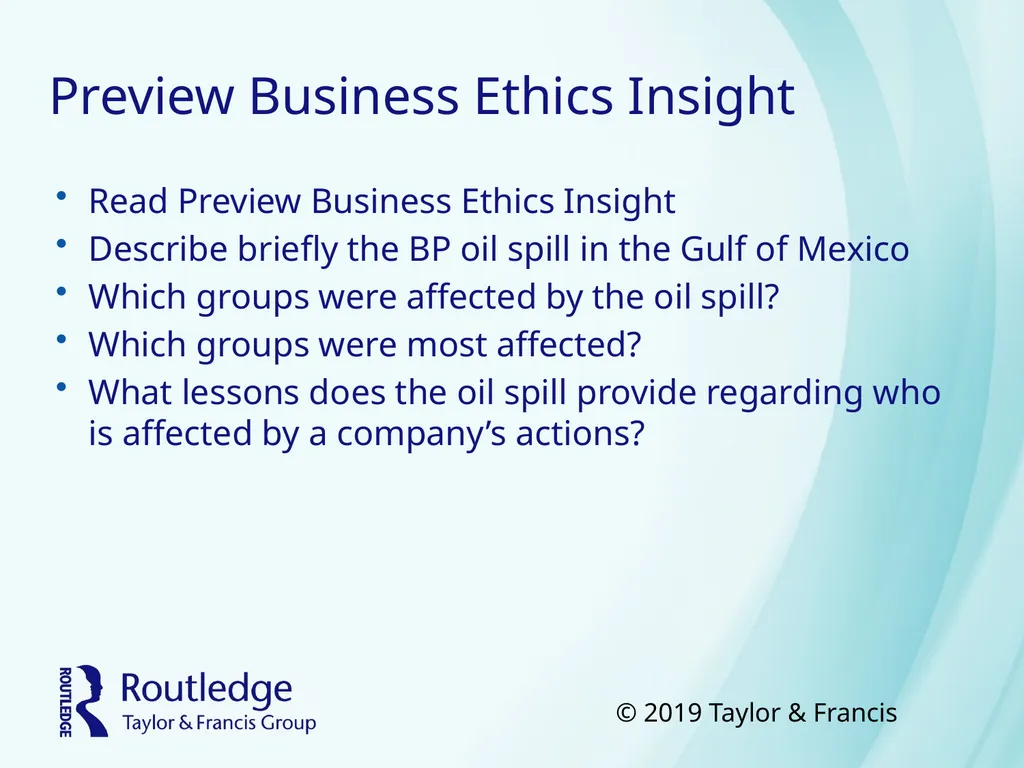 Business Ethics Copyright©2018 Taylor & Francis - slide 2 of 26