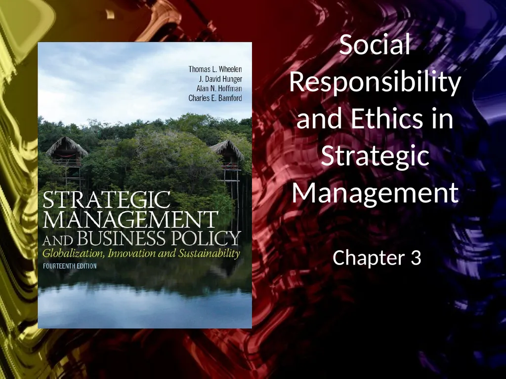 Social Responsibility and Ethics in Strategic
