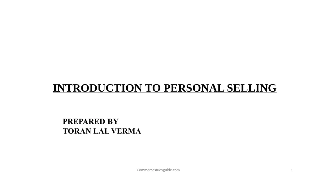 INTRODUCTION TO PERSONAL SELLING - slide 1 of 51