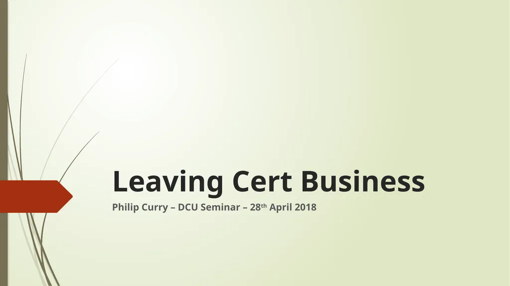 Leaving Cert Business Philip Curry – DCU Seminar –