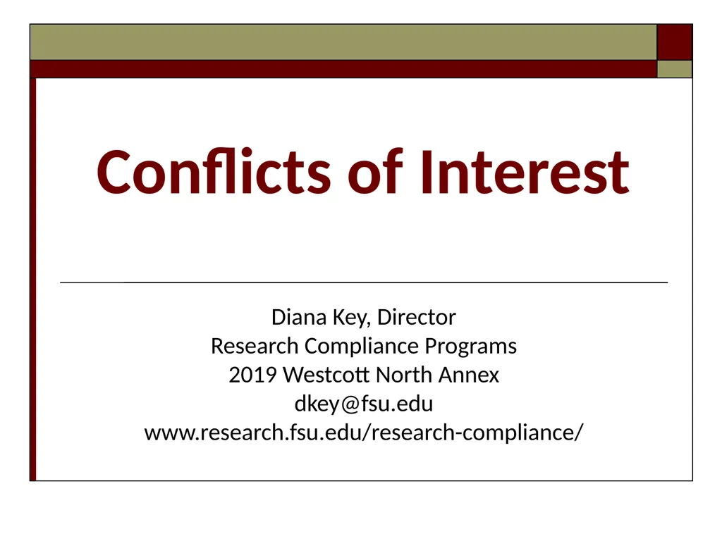 Conflicts of Interest Diana Key, Director Research