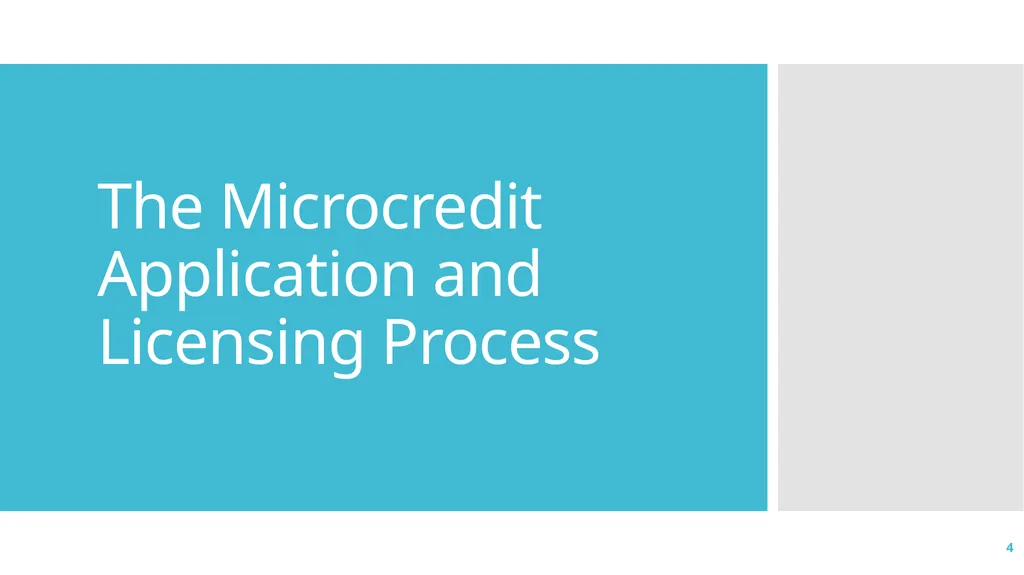 1 Microcredit Licensing: - Application and - slide 4 of 41